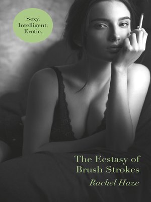 cover image of The Ecstasy of Brush Strokes